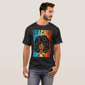 Teacher Black History Queen Melanin Afro African P T-Shirt (Vorne ganz)
