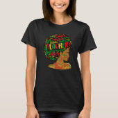 Teacher Black History Queen Melanin Afro African P T-Shirt (Vorderseite)