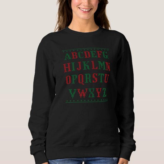 Teacher Christmas Alphabet Ugly Sweater Sweatshirt (Vorderseite)