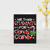 Teacher Christmas Funny Will Trade Students For Ca Karte (Gelbe Blume)