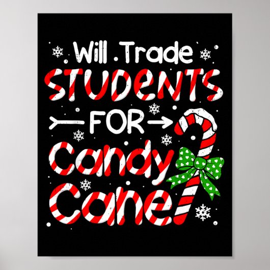Teacher Christmas Funny Will Trade Students For Ca Poster (Vorne)