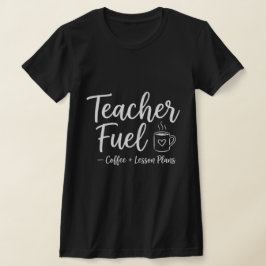 Teacher Coffee and Lesson for Homeschool Families T-Shirt