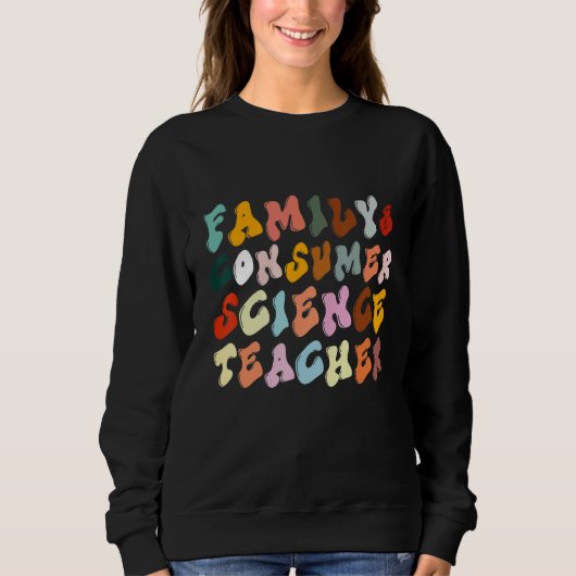 Teacher Family and Consumer Science Back To School Sweatshirt (Vorderseite)