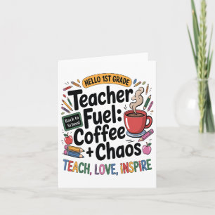Teacher Fuel Kaffee Chaos zurück zur Schule 1. Kla Karte