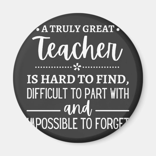 Teacher Gift, A Truly Great Teacher Magnet (Vorne)
