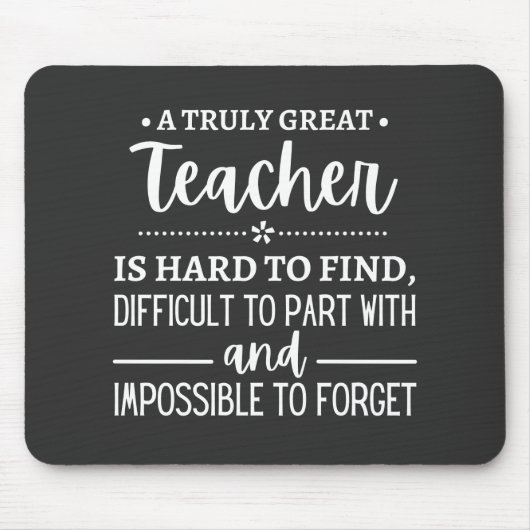 Teacher Gift, A Truly Great Teacher Mousepad (Vorne)