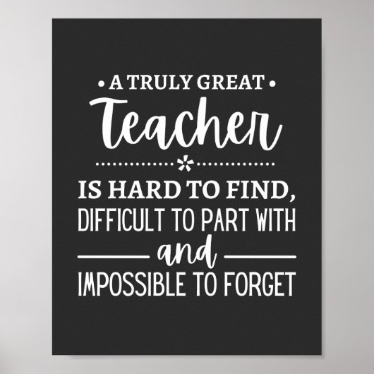 Teacher Gift, A Truly Great Teacher Poster (Vorne)