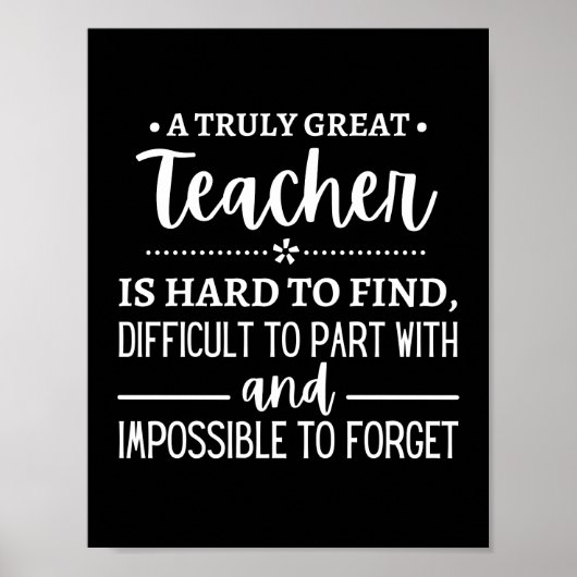 Teacher Gift, A Truly Great Teacher Poster (Vorne)
