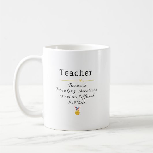 Teacher Gift - Funny Appreciating Tasse für Erzieh (Links)