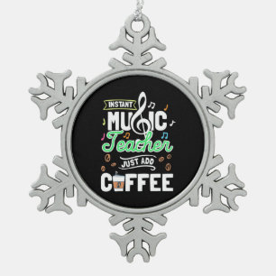 Teacher Gift Instant Music Teacher einfach Kaffee  Schneeflocken Zinn-Ornament