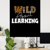 Teacher Gift Wild über Lernen Poster (Heimbüro)