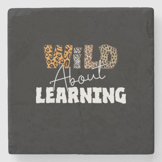 Teacher Gift Wild über Lernen Steinuntersetzer (Vorderseite)