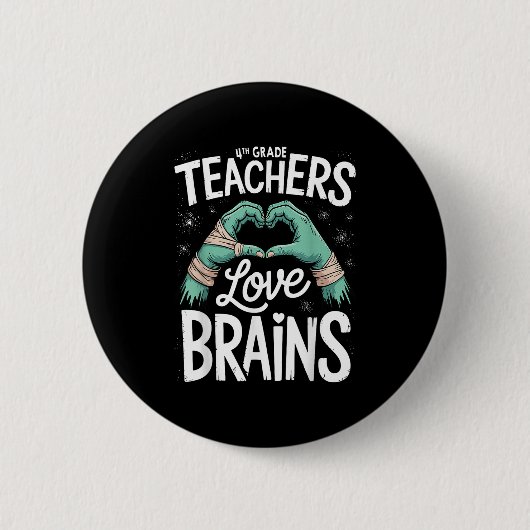 Teacher Halloween S 4th Grade Teachers Love Brains Button (Vorderseite)