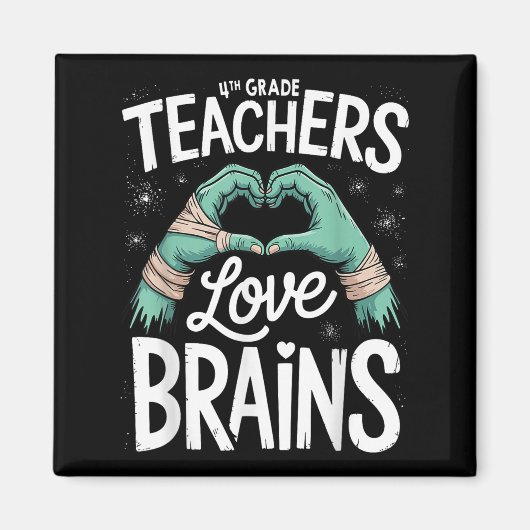 Teacher Halloween S 4th Grade Teachers Love Brains Magnet (Vorne)