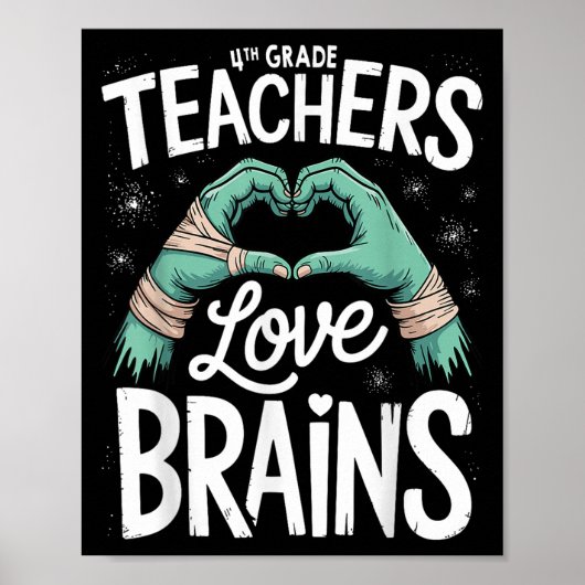 Teacher Halloween S 4th Grade Teachers Love Brains Poster (Vorne)