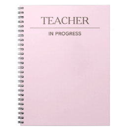 Teacher In Progress Simple Custom Pastel Notebook Notizblock