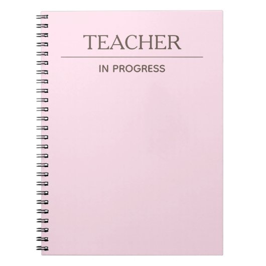Teacher In Progress Simple Custom Pastel Notebook Notizblock (Vorderseite)