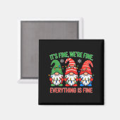 Teacher It's Fine We're Fine Everything Is Fine Gn Magnet (Vorderseite/Rückseite)