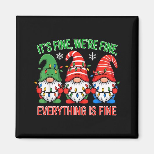 Teacher It's Fine We're Fine Everything Is Fine Gn Magnet (Vorne)