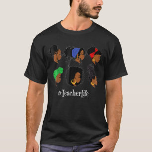 Teacher Life Black African American Afro Woman T-Shirt