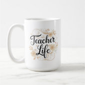 Teacher Life Floral Typography Design Kaffeetasse (Links)