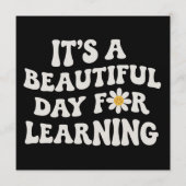 Teacher Life Gift Its a Beautiful Day for Learning Einladung (Vorderseite)
