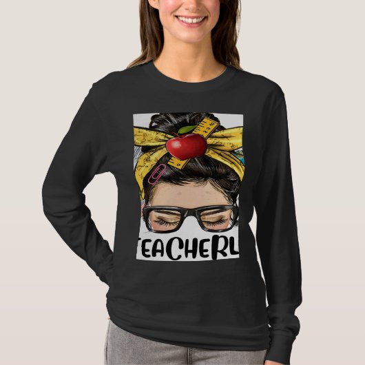 Teacher Life Messy Bun Bleached Women Back To Scho T-Shirt (Vorderseite)