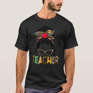 Teacher Life Messy Bun Hair Frauen Lehrertag T-Shirt