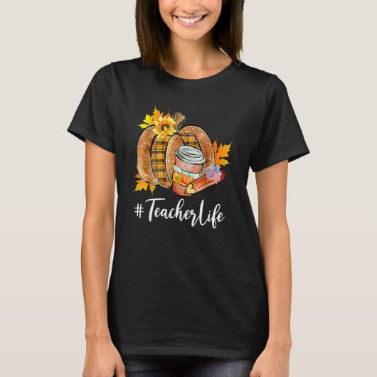 Teacher Life Pumpkin Latte Fall Autumn Thanksgivin T-Shirt (Vorderseite)