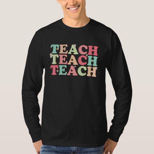 Teacher Life Shirt Teacher's Day First Day Of Scho (Vorderseite)