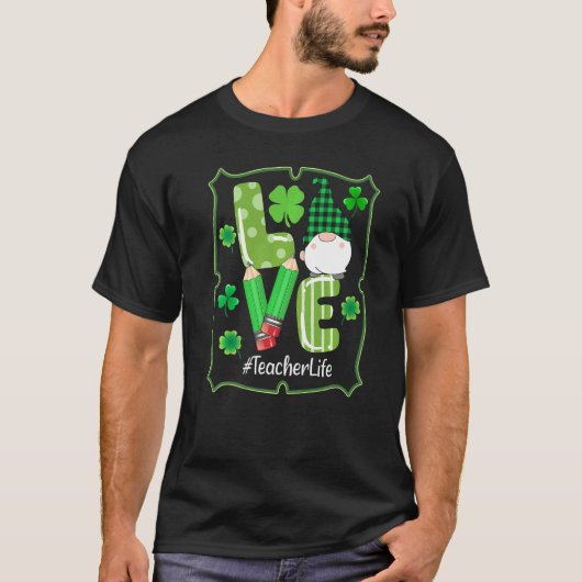 Teacher Life St Patricks Day Gnomes Shamrock Irish T-Shirt (Vorderseite)