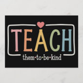 Teacher Life Teach Them to Be Kind Kindness  Einladung (Vorderseite)