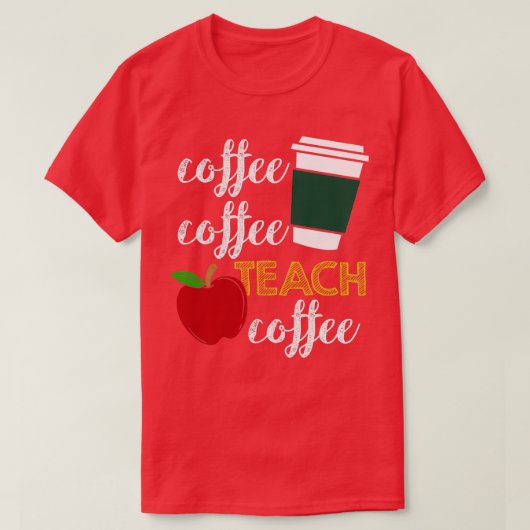 Teacher-Lover-Kaffee für Männer und Frauen 3 T-Shirt (Design vorne)