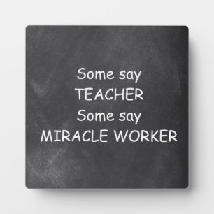 Teacher Miracle Worker Chalkboard Design Geschenk  Fotoplatte