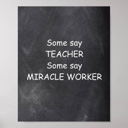 Teacher Miracle Worker Chalkboard Klassendekoratio Poster (Vorne)