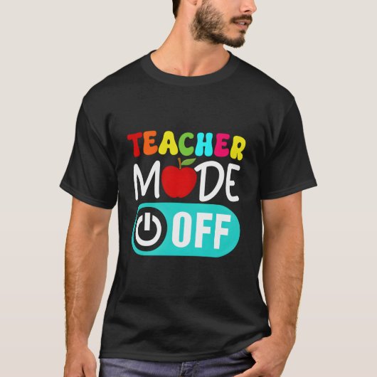 Teacher Mode Off End Of The Year Hello Summer T-Shirt (Vorderseite)