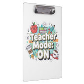 Teacher Mode: ON – Cute Funny Teacher Back to Scho Klemmbrett (Rechts)