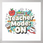 Teacher Mode: ON – Cute Funny Teacher Back to Scho Poster (Vorne)