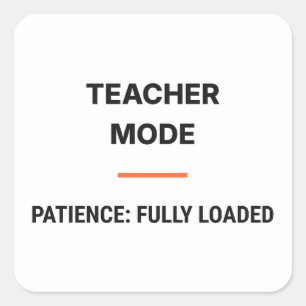 Teacher Mode Patience Fully Loaded Sticker