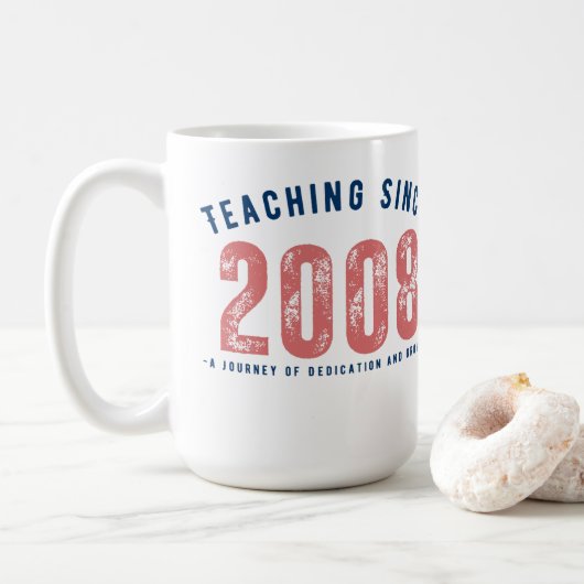 Teacher mug | Teaching since 2008 Kaffeetasse (Mit Donut)