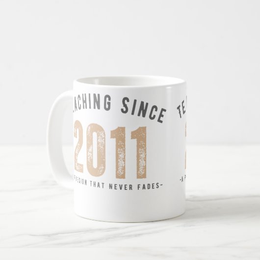 Teacher mug | Teaching since 2011 Kaffeetasse (Vorderseite Links)