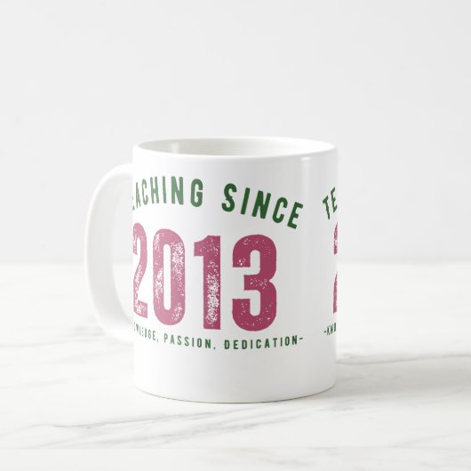 Teacher mug | Teaching Since 2013 Kaffeetasse (Vorderseite Links)