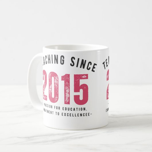 Teacher Mug | Teaching Since 2015 Kaffeetasse (Vorderseite Links)