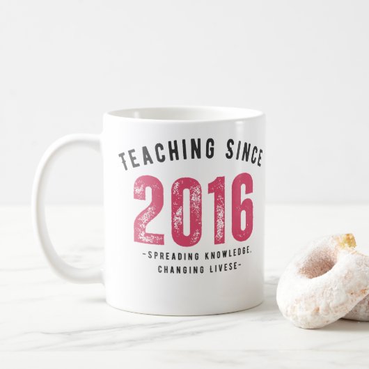 Teacher Mug | Teaching Since 2016 Kaffeetasse (Mit Donut)
