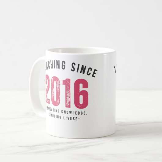 Teacher Mug | Teaching Since 2016 Kaffeetasse (Vorderseite Links)