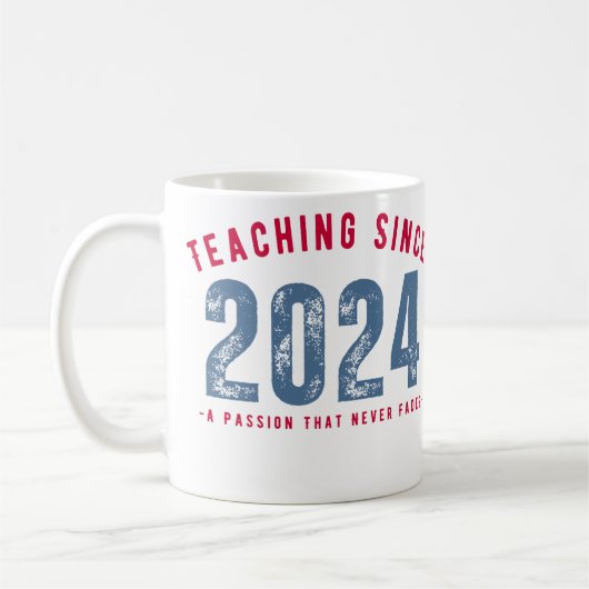 Teacher Mug | Teaching Since 2024 Kaffeetasse (Links)