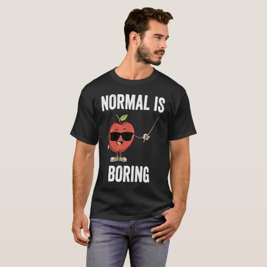 Teacher Normal Is Boring Cool Teaching T-Shirt (Vorne ganz)