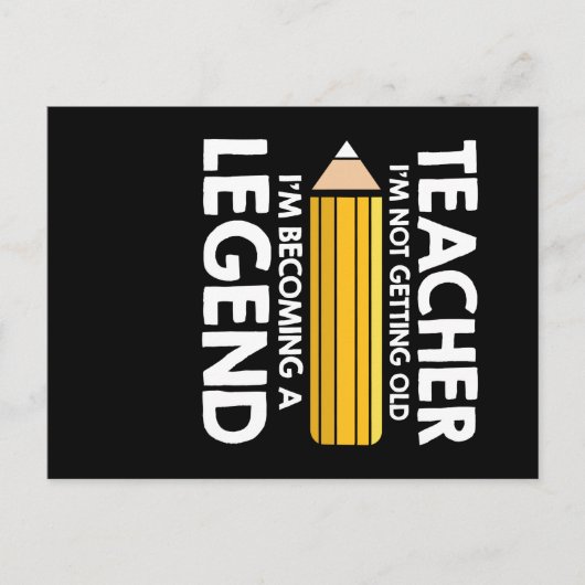 Teacher Not Getting Old Teacher Legend Postkarte (Vorderseite)