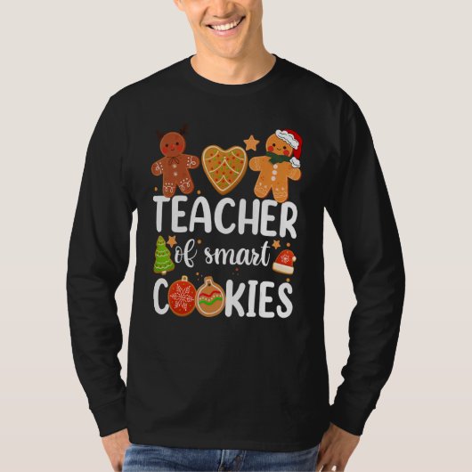 Teacher Of Smart Cookies Cute Gingerbread Christma T-Shirt (Vorderseite)