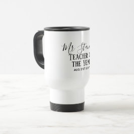 Teacher of the Year Personalized Modern Text Gift Reisebecher